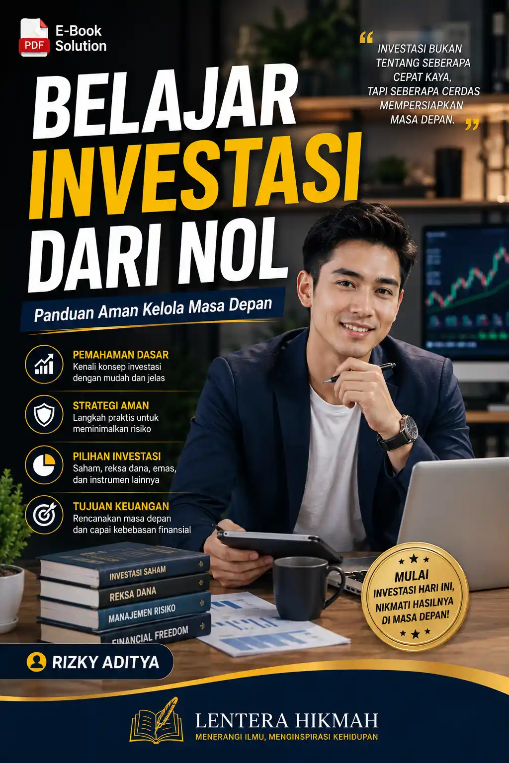 BELAJAR INVESTASI DARI NOL - Panduan Aman Kelola Masa Depan