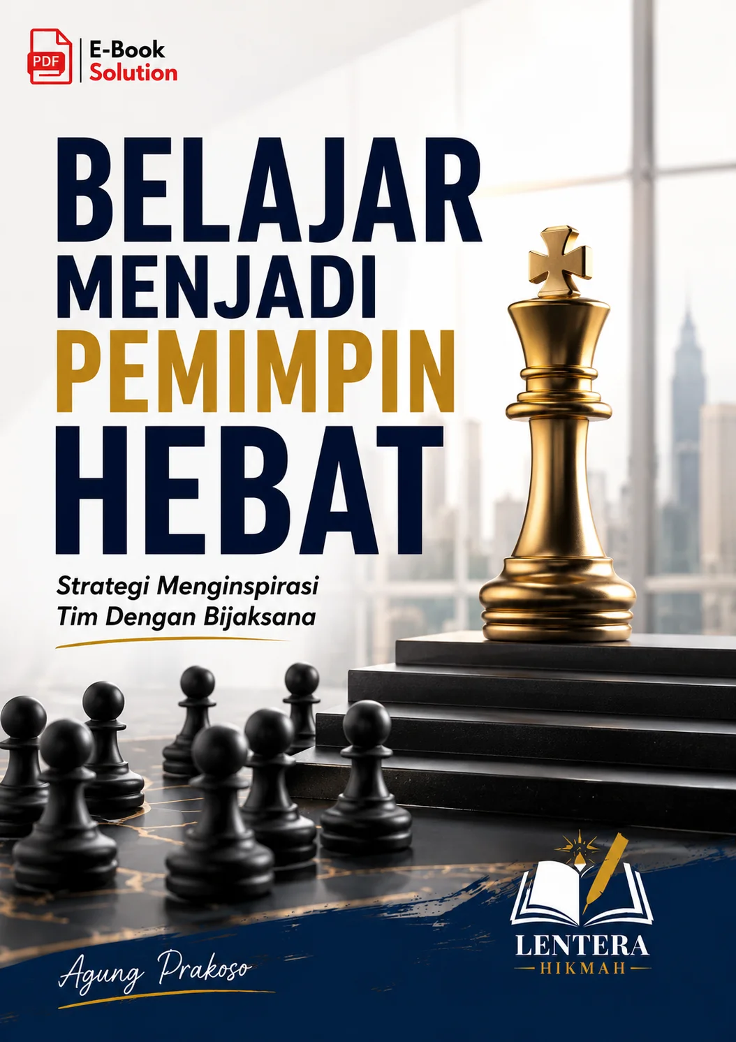 BELAJAR MENJADI PEMIMPIN HEBAT