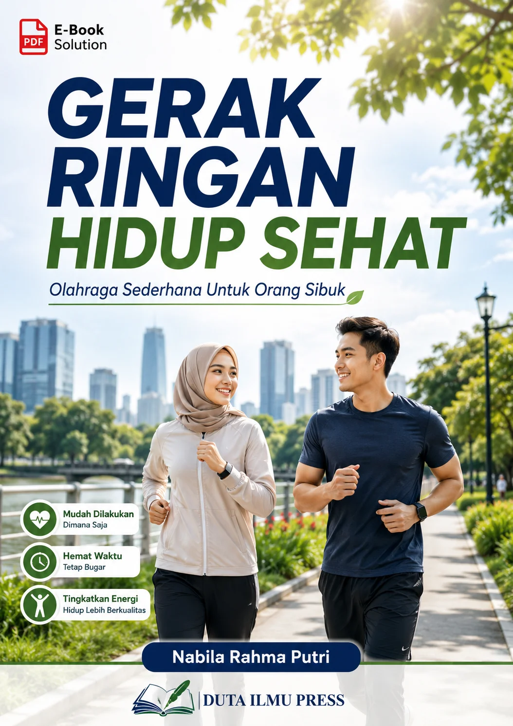 GERAK RINGAN HIDUP SEHAT	Olahraga Sederhana Untuk Orang Sibuk	