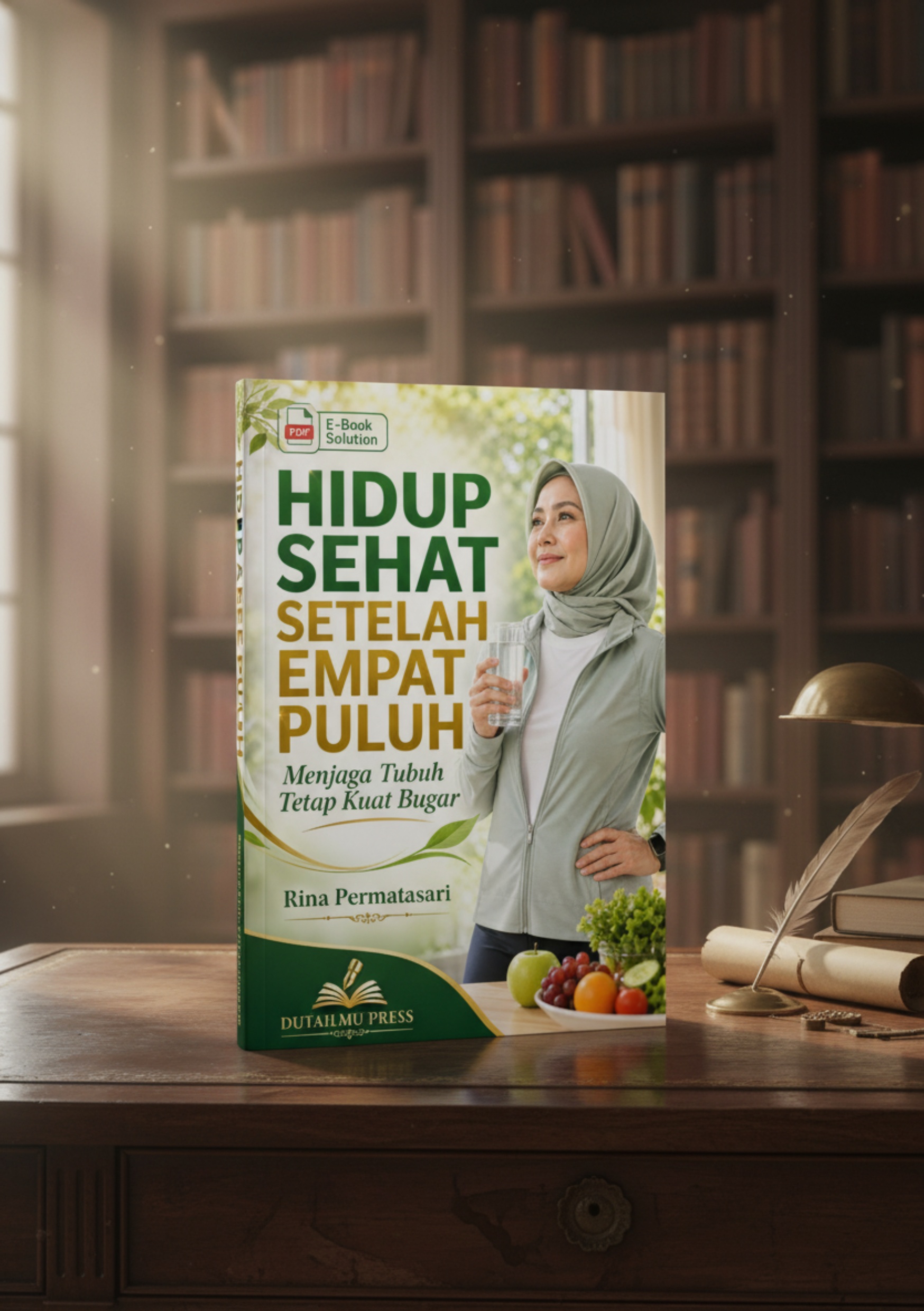 HIDUP SEHAT SETELAH EMPAT PULUH Menjaga Tubuh Tetap Kuat Bugar preview 2