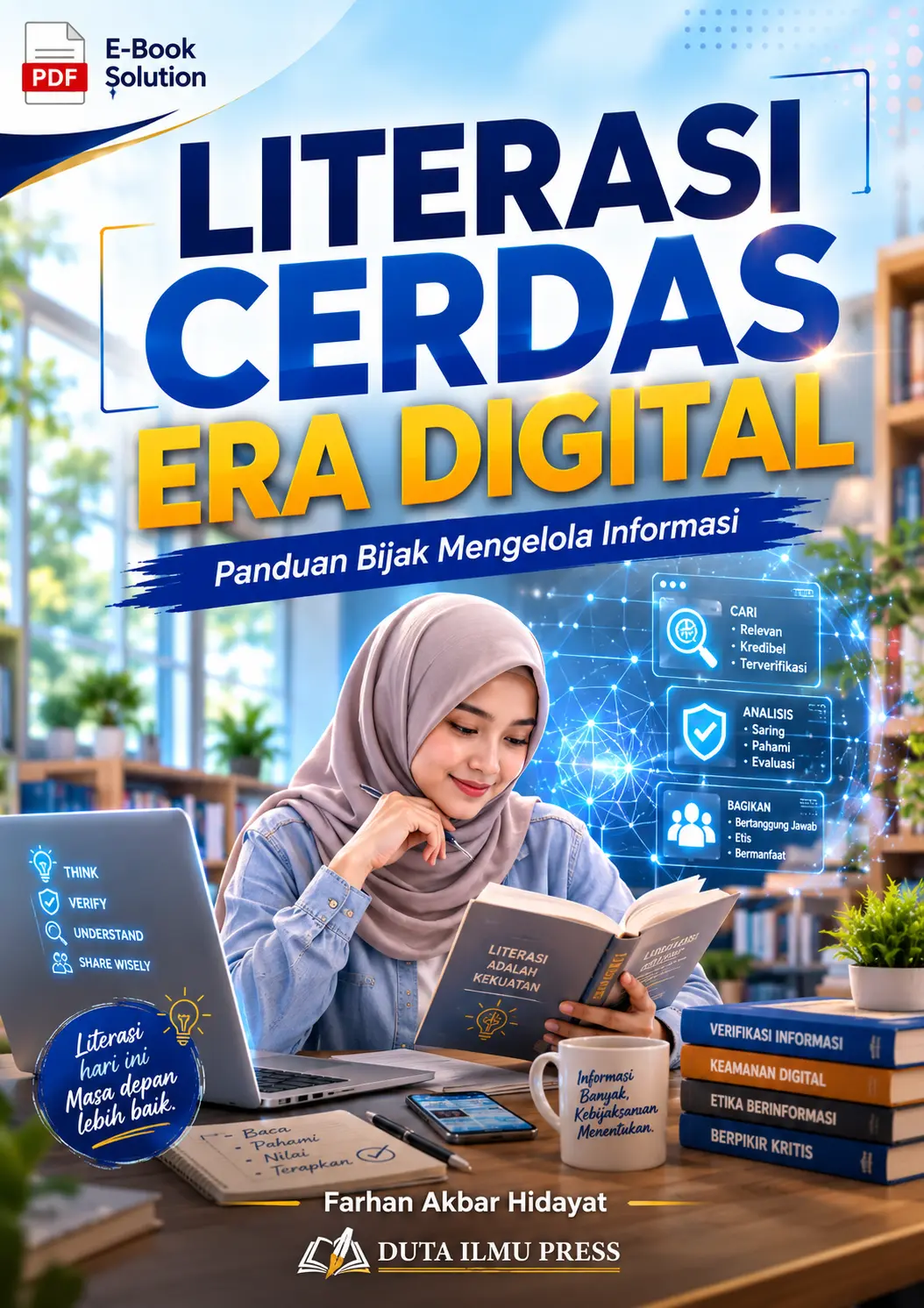 LITERASI CERDAS ERA DIGITAL Panduan Bijak Mengelola Informasi