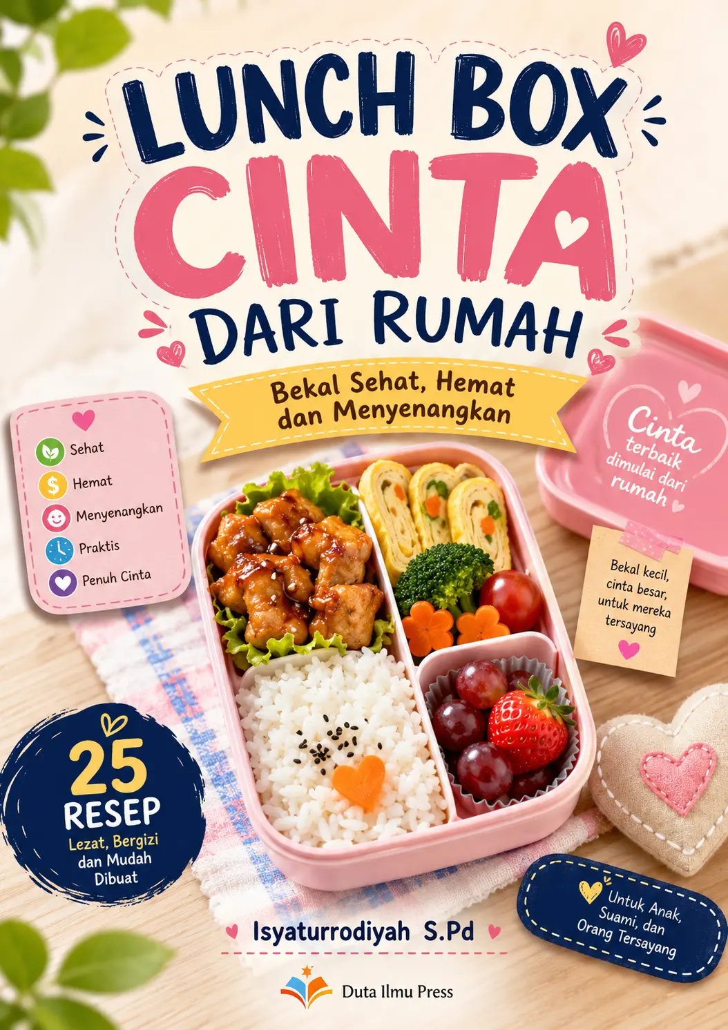 LUNCH BOX CINTA DARI RUMAH	Bekal Sehat Hemat Dan Menyenangkan