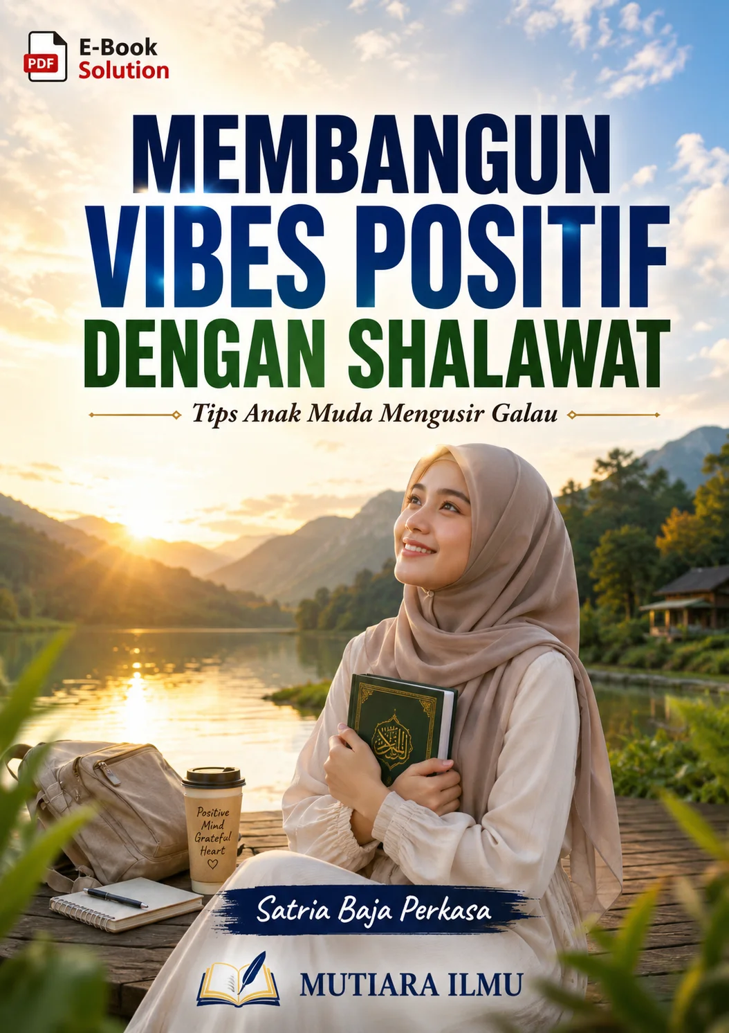 MEMBANGUN VIBES POSITIF DENGAN SHALAWAT - Tips Anak Muda Mengusir Galau