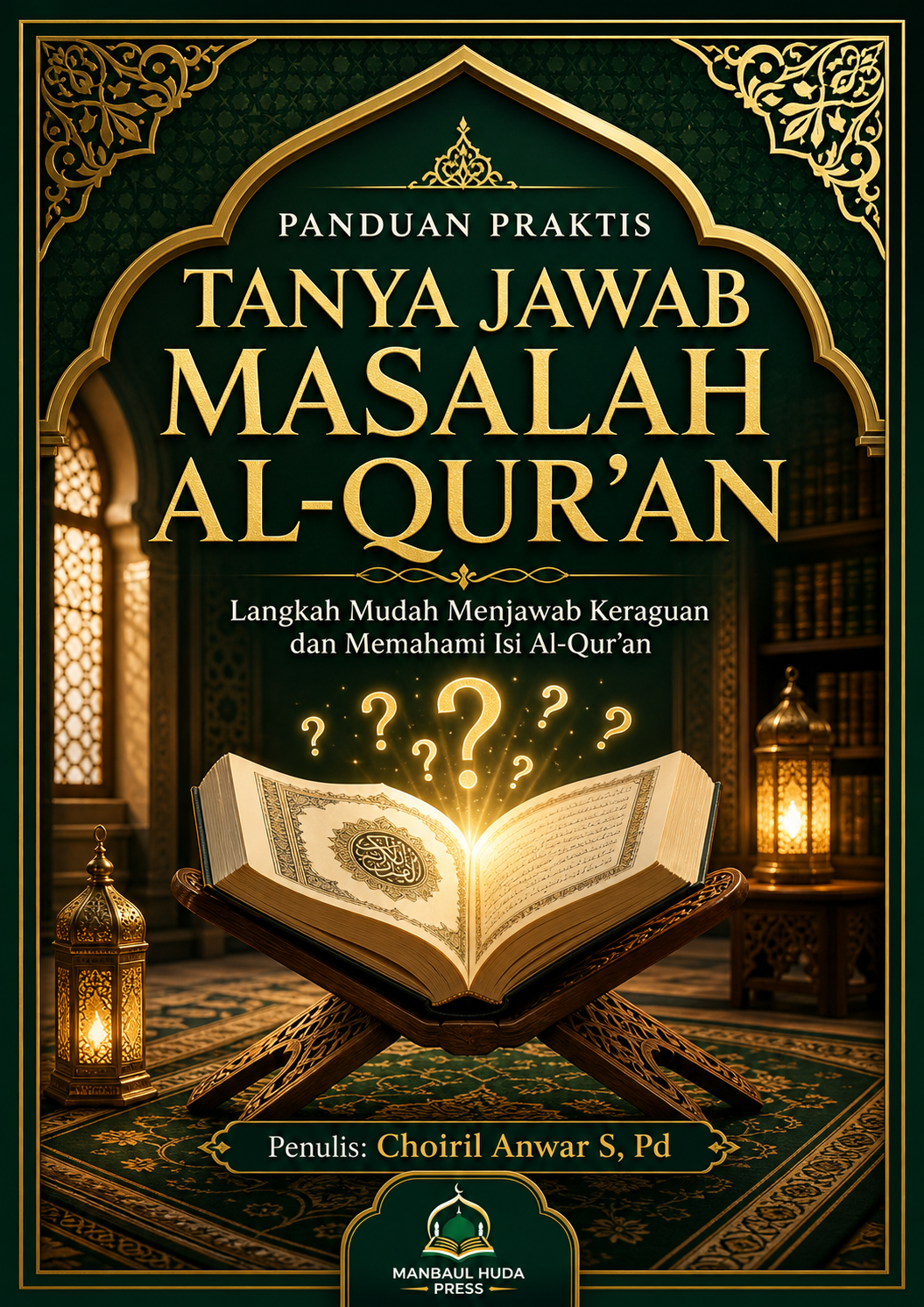 Panduan Praktis Tanya Jawab Masalah Al-Qur’an preview 1