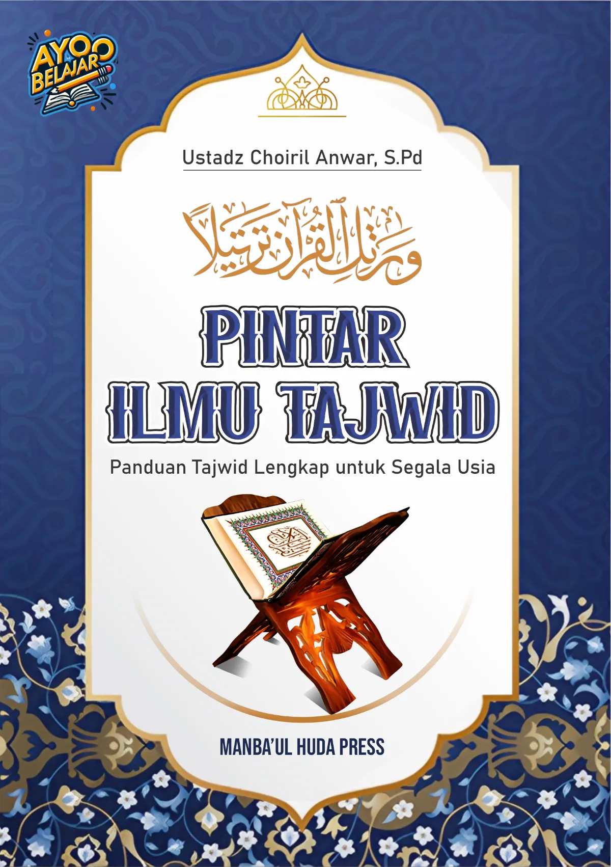 PINTAR ILMU TAJWID - Panduan Tajwid Lengkap untuk Segala Usia