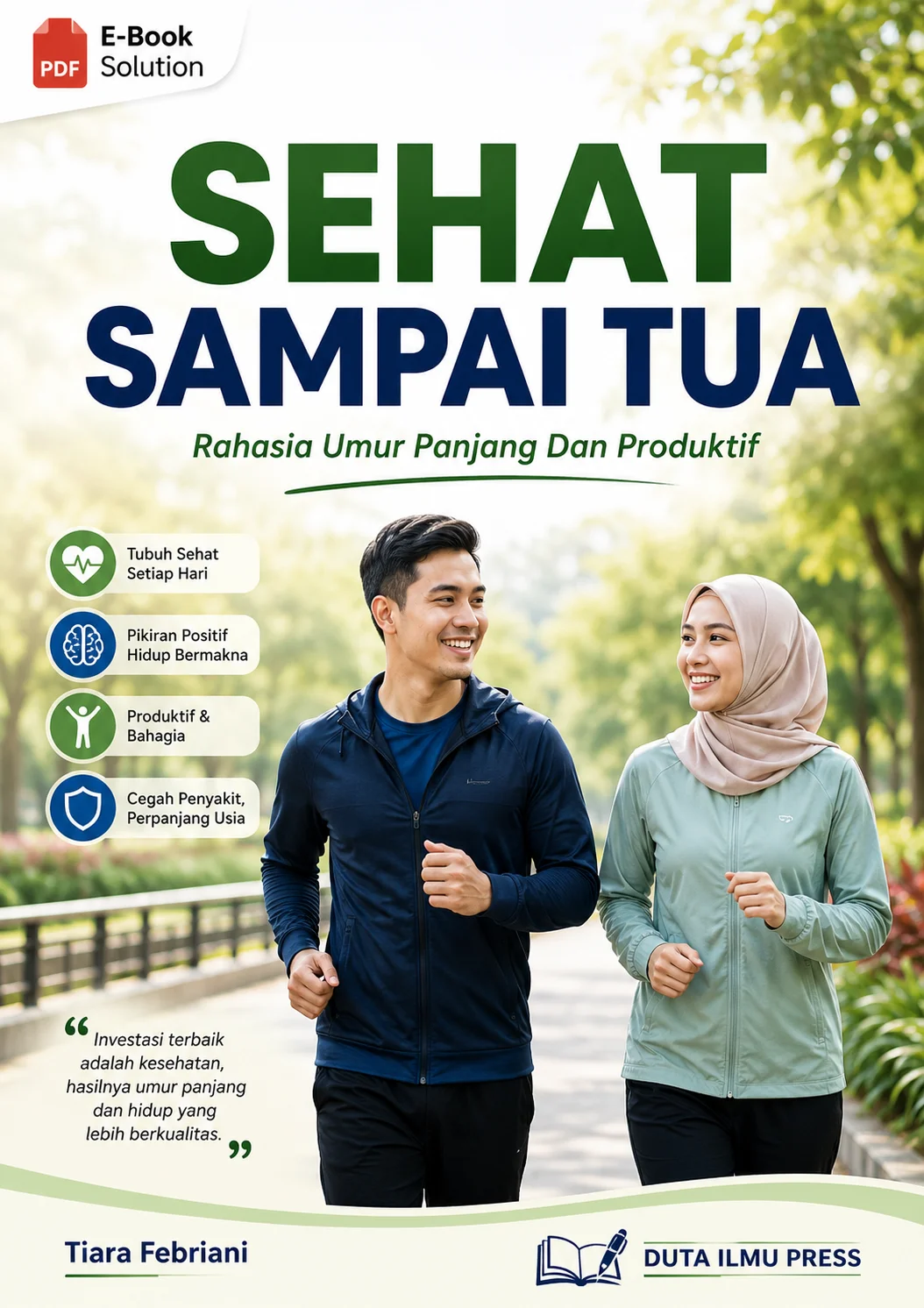 SEHAT SAMPAI TUA	Rahasia Umur Panjang Dan Produktif	