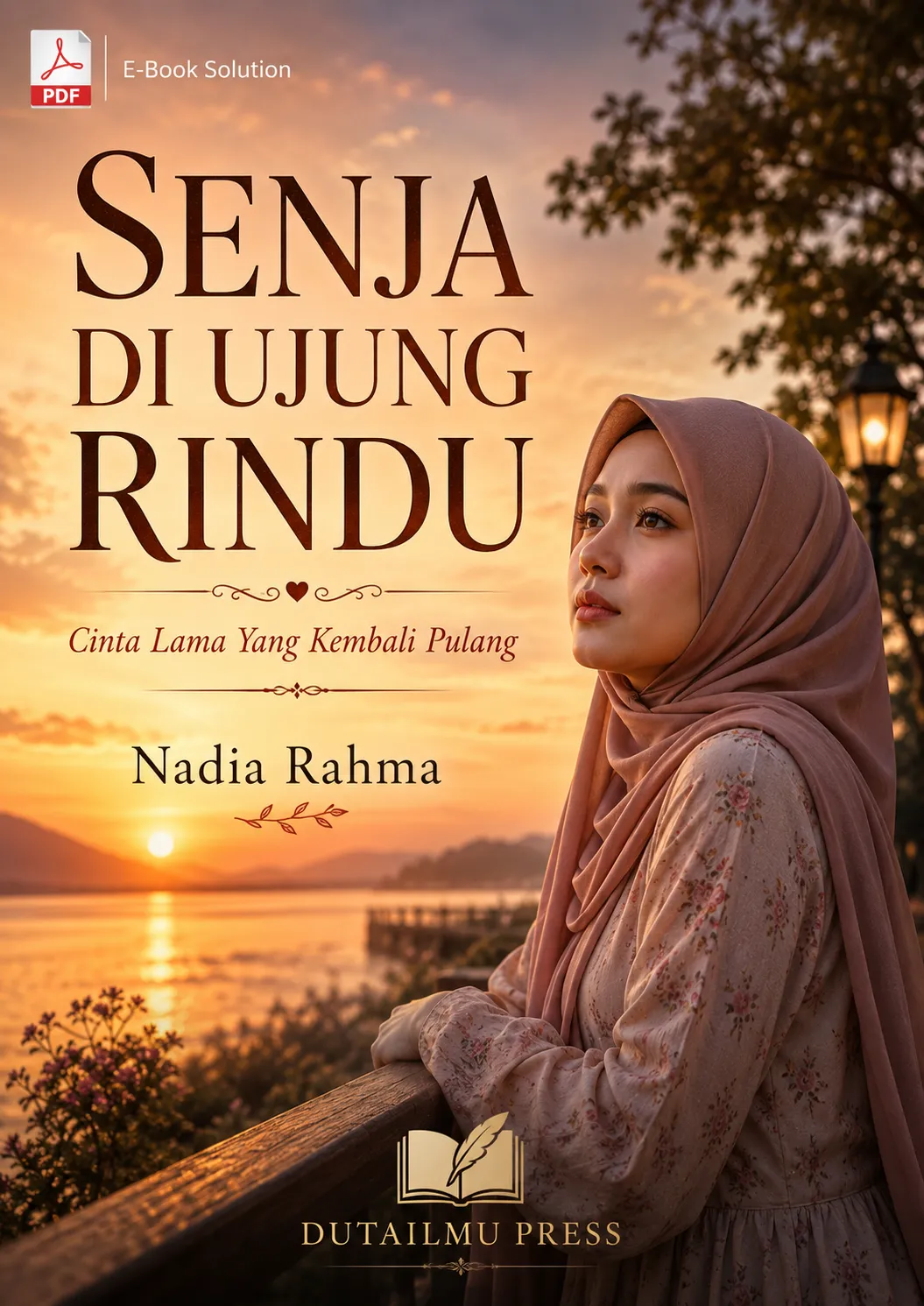 SENJA DI UJUNG RINDU	Cinta Lama Yang Kembali Pulang	