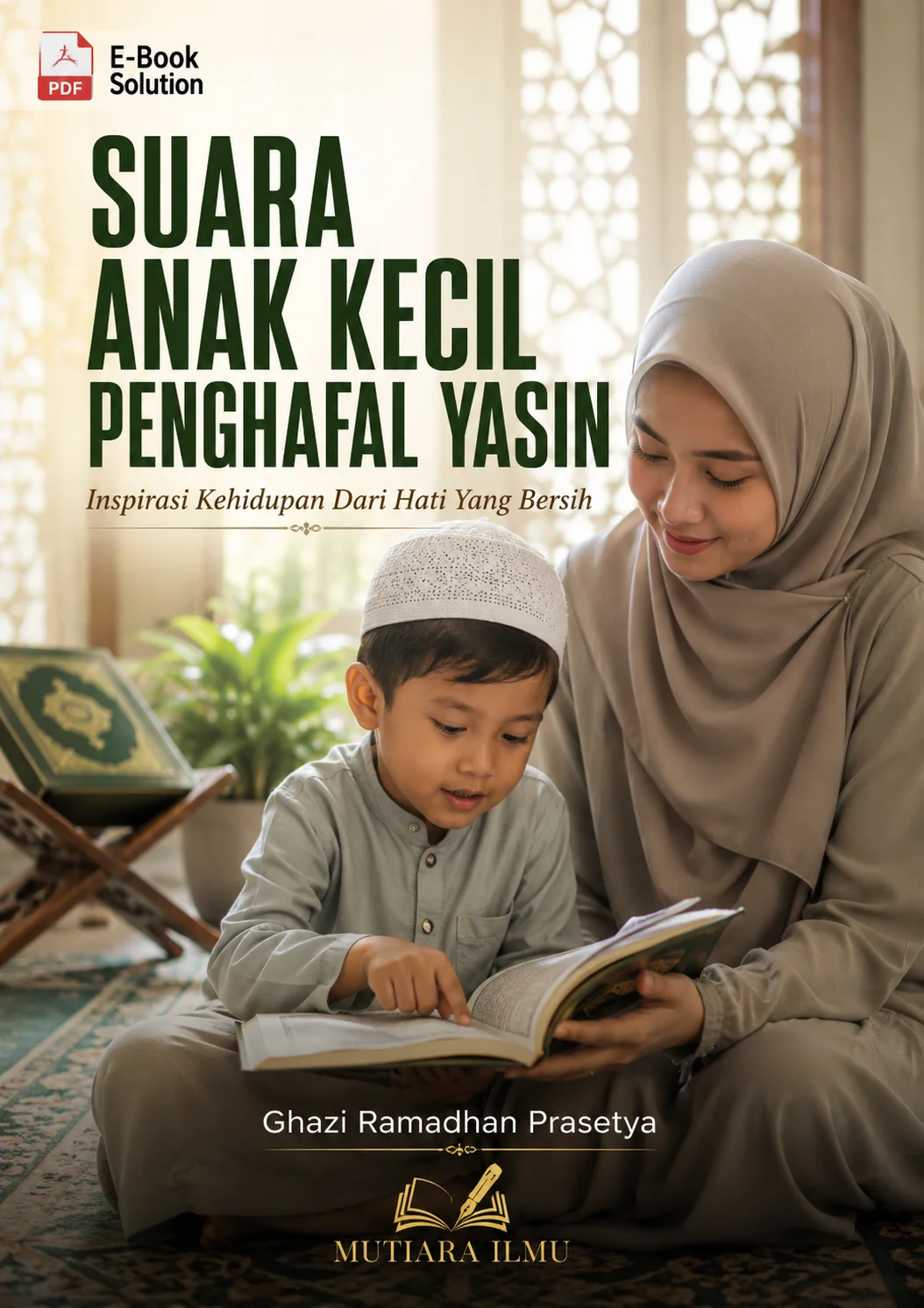 SUARA ANAK KECIL PENGHAFAL YASIN - Inspirasi Kehidupan Dari Hati Yang Bersih