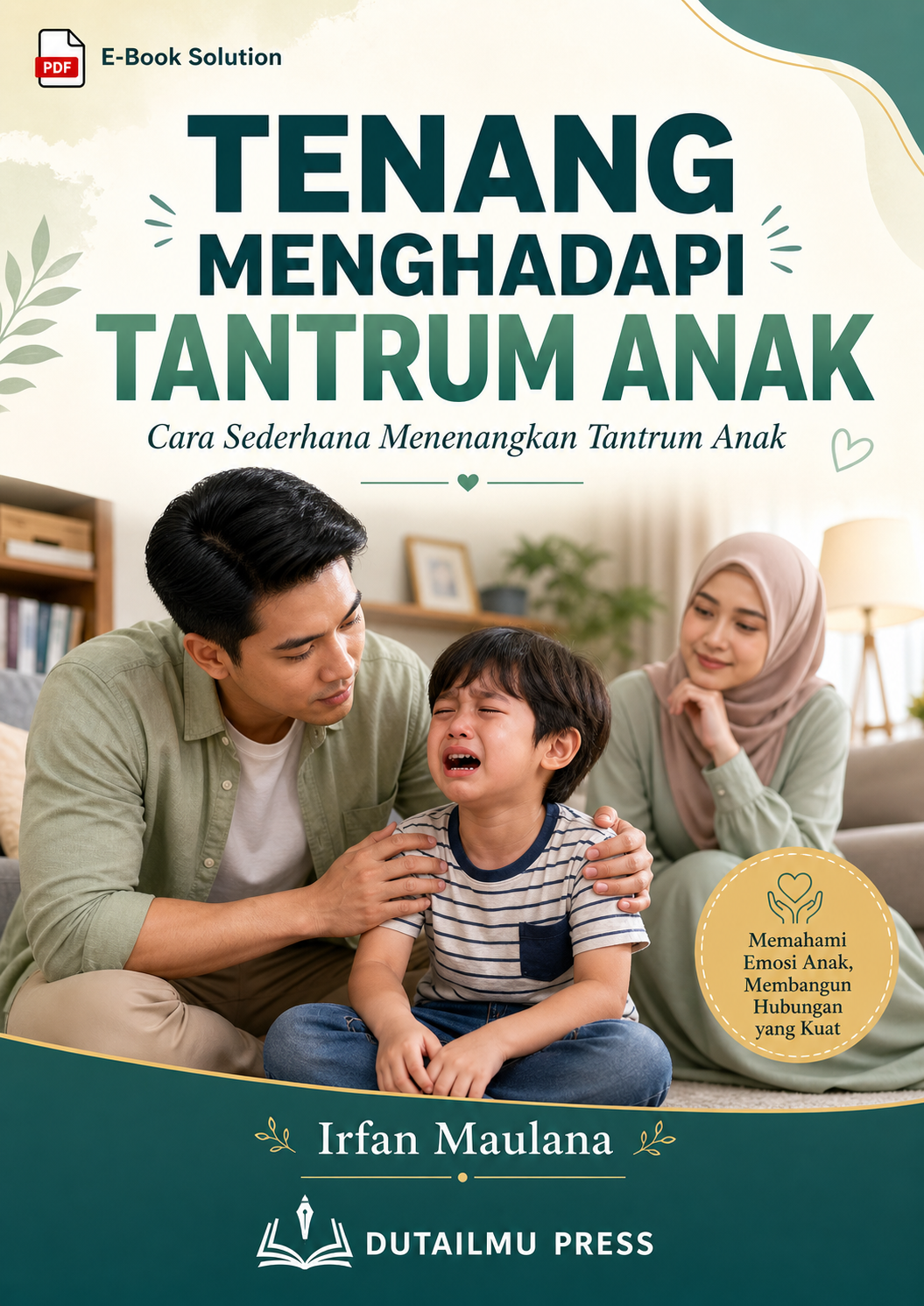 TENANG MENGHADAPI TANTRUM ANAK Cara Sederhana Menenangkan Tantrum Anak