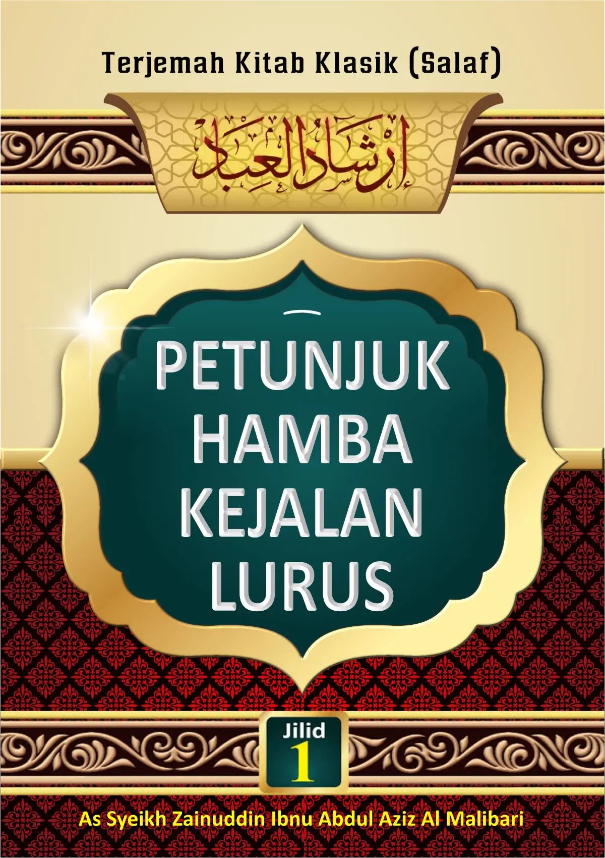 TERJEMAH KITAB IRSYADUL IBAD BAHASA INDONESIA-Petunjuk Hamba Ke Jalan Yang Lurus