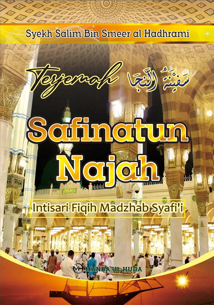 TERJEMAH KITAB SAFINATUN NAJAH TEKS ARAB-INDONESIA - Intisari Fiqih Madzhab Syafiiyah