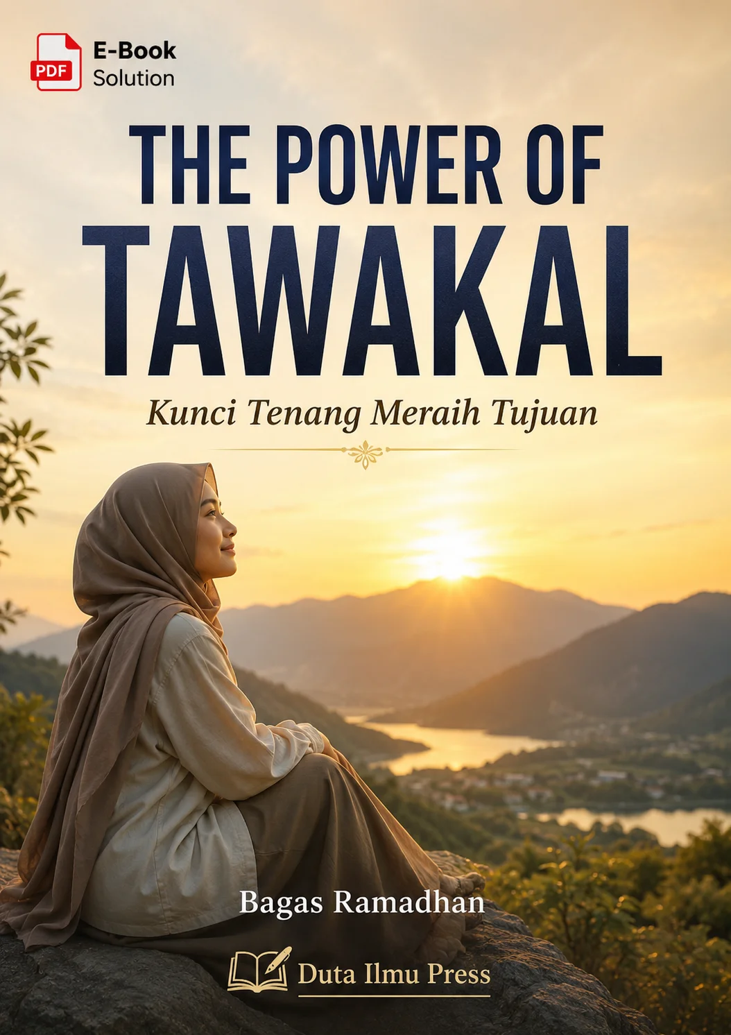 THE POWER OF TAWAKAL Kunci Tenang Meraih Tujuan